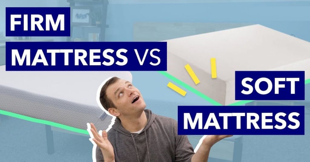 Firm vs Soft Mattress